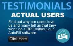 Read Actual AutoFill Users Testimonials for our BPO Automation AutoFill Software.